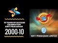 10 years of success celebration 2000 to 2010 kriti group of companies