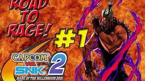 Road To Rage! Shin Akuma (Capcom vs SNK 2) Part 1