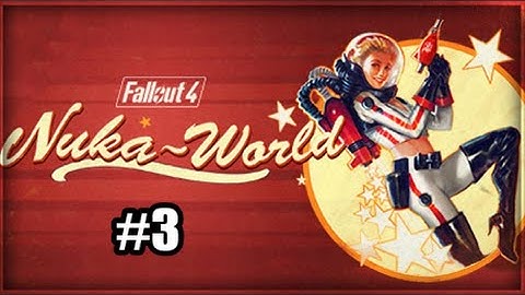 Fallout 4 Nuka World DLC Walkthrough Part 3 - Open Season (No Commentary)
