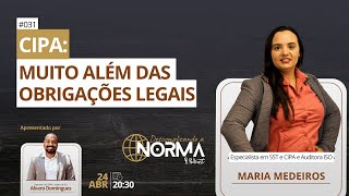 CIPA: Muito Além das Obrigações Legais, com Maria Medeiros - EP #31