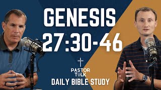 A Family Ripped Apart by Deceit | Genesis 27:30-46 | Pastor Talk