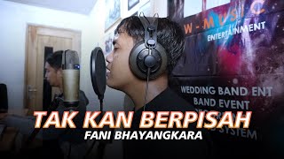 Tak Kan Berpisah - Ndarboy Genk - Wiby Music X Fani Bhayangkara - Matur Nuwun Sampun Gawe Nyaman