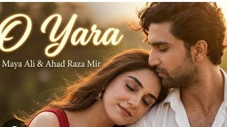 Yaara Tere Liye Jiyaa | Ahad Raza mir & Hajra yameen | original soundtrack