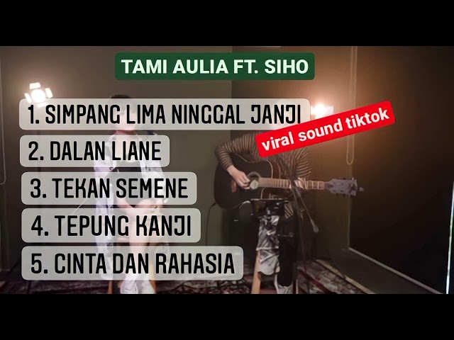 Tami Aulia Ft. Siho Live Acoustic - Simpang Lima Ninggal Janji FULL ALBUM class=