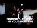 1st Peter #1 - Finding Blessings in your Burdens