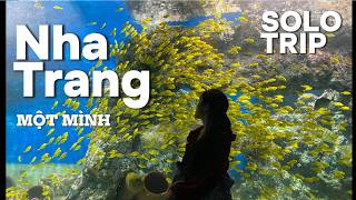 Nha Trang 2026 - Đi du lịch một mình - SOLO TRIP