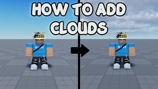 HOW TO ADD CLOUDS | Roblox Studio Tutorial