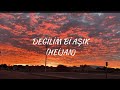 HEİJAN-DEĞİLİM Bİ AŞIK (1 SAAT)