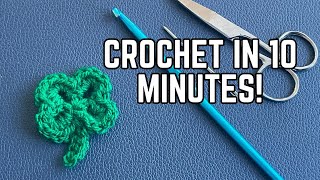 How to Crochet a Shamrock, Four Leaf Clover in less than 10 mins!