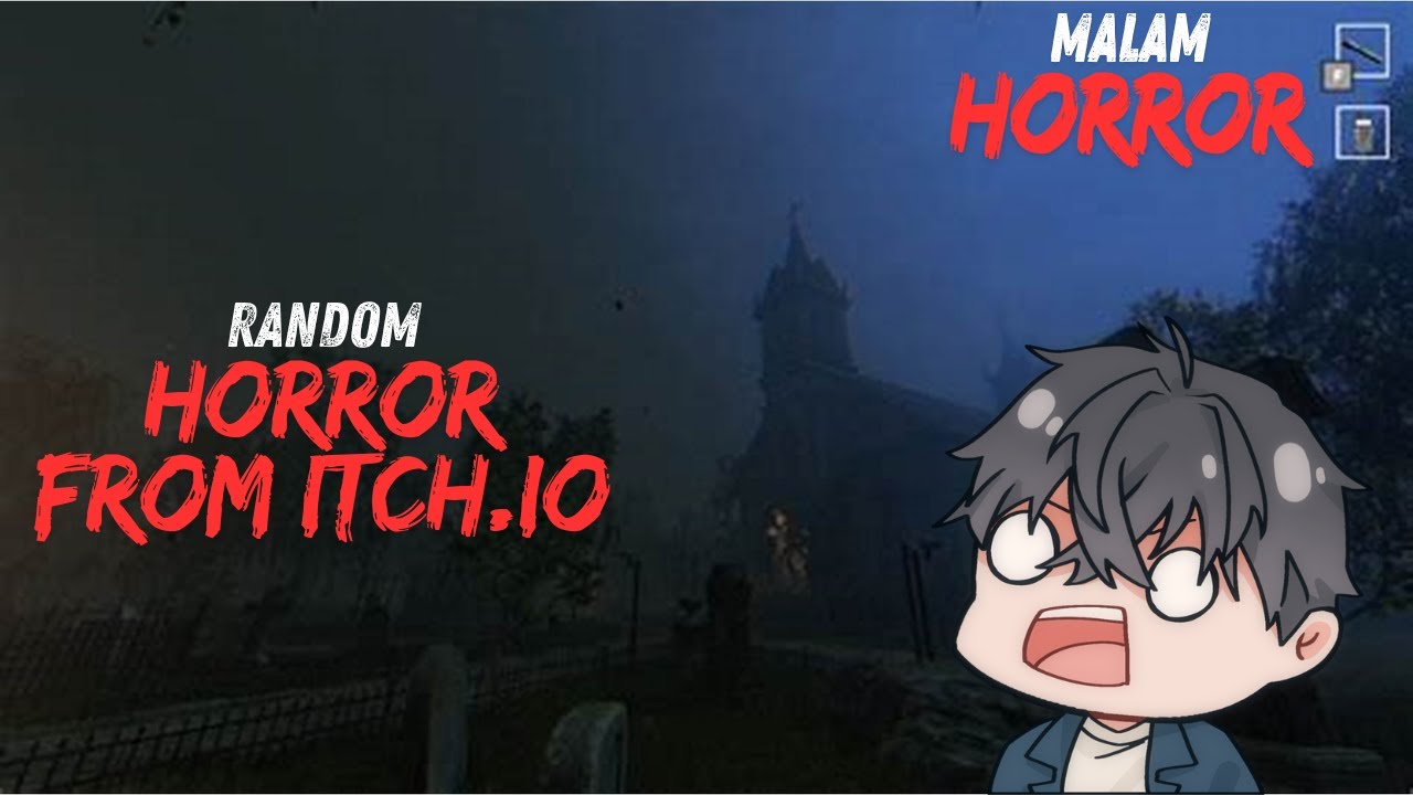 Random Horror 【Malam Horror】Random horror dari itch.io - YouTube