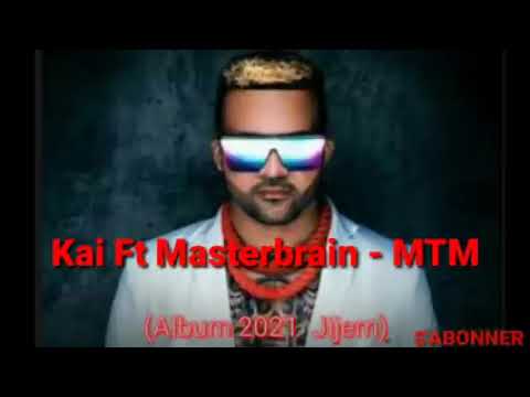 kaï-ft Masterbrain-MTM(album jijem 2021)