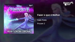 "Fazer o que é Melhor" - Gabi Porto (De "Frozen 2"/Apenas Áudio)