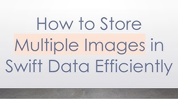 How to Store Multiple Images in Swift Data Efficiently