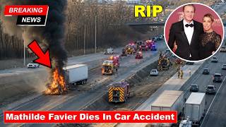 Mathilde Favier Car Accident | Nicolas Altmayer died | Mathilde Favier dies in tragic car accident Mathilde Favier Car Accident | Nicolas Altmayer died | Mathilde Favier dies in tragic car accident