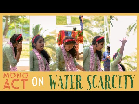 MONO ACT ON WATER SCARCITY BY Cdt AKSHARA G