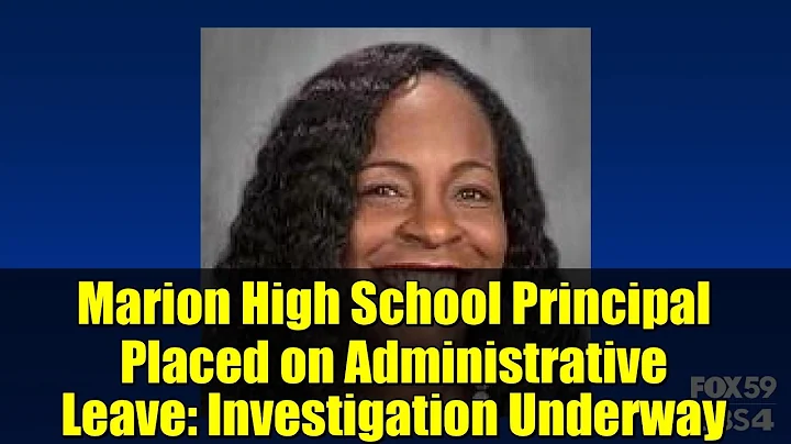 Marion High School Principal Placed on Administrative Leave: Investigation Underway