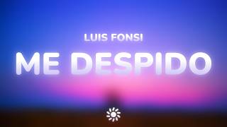 Luis Fonsi - Me Despido (Letra)