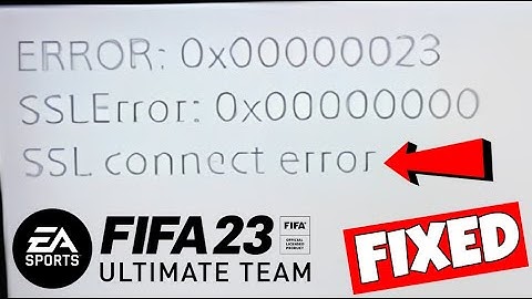 How To Fix " SSL Connect Error" In FIFA 23