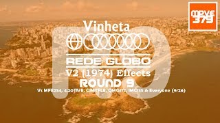Vinheta Rede Globo V2 1974 Effects R9 Vs Mfe254, 4.20Tive, Cjmtfle, Qmg177, Imc135 & Everyone