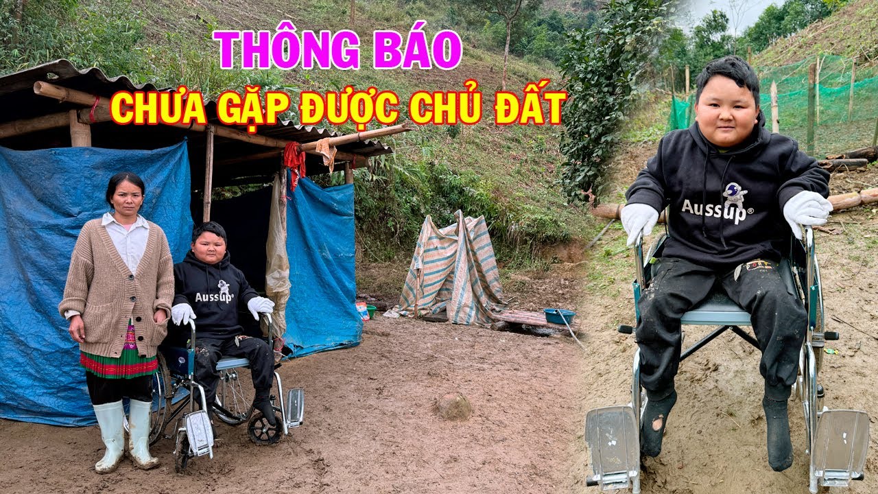 THÔNG BÁO HOÀN CẢNH MẸ ĐƠN THÂN NUÔI CON BẠI LIỆT CHƯA GẶP ĐƯỢC CHỦ ĐẤT