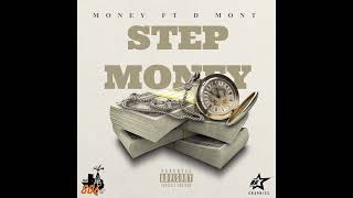 Step Money - Money ft D Mont #the806erExclusive The 806 Mane