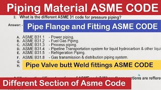 ASME Code for piping | ASME codes | pressure piping code | ASME code for Pipe fittings #asme