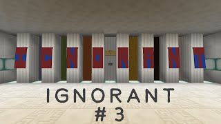 Ignorant - Minecraft Puzzle Map - E03