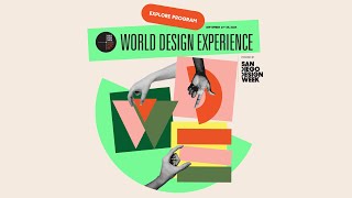 World Design Experience powered by San Diego Design Week