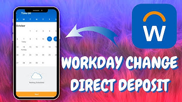 How to Add or Change Direct Deposit Accounts in Workday - Here