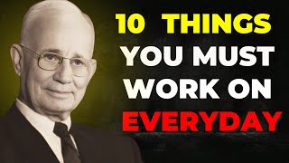 10 Things You Must Work On Every Day | Napoleon Hill