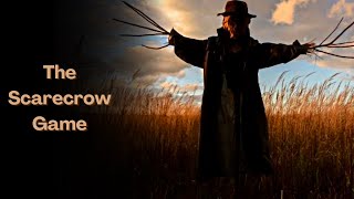 The Scarecrow Game... | CreepyPasta