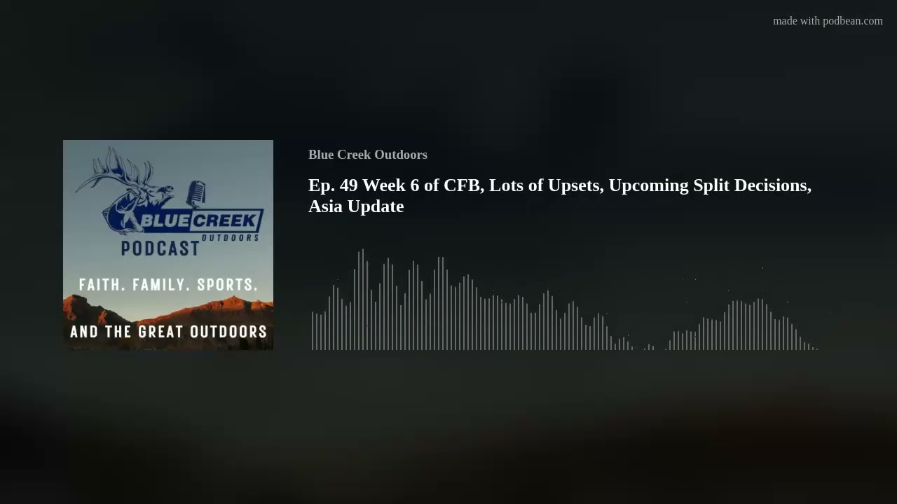 Ep. 49 Week 6 of CFB, Lots of Upsets, Upcoming Split Decisions, Asia Update