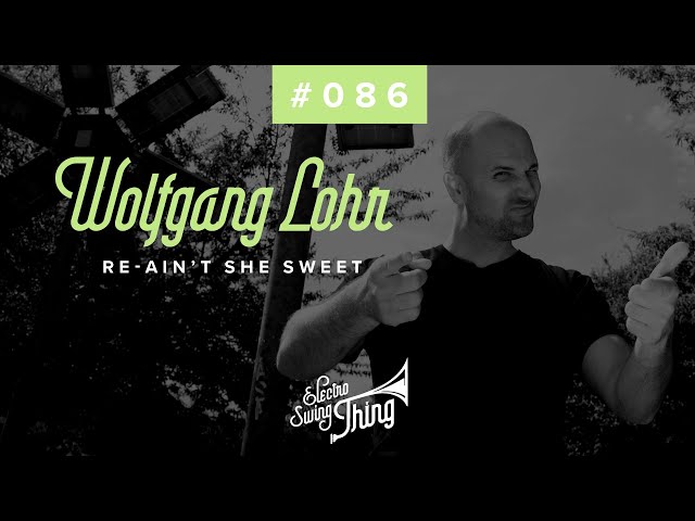 Wolfgang Lohr - Re-Ain't She Sweet