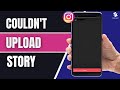 How to Fix Couldn't Upload Try Again Instagram Story problem (2024)