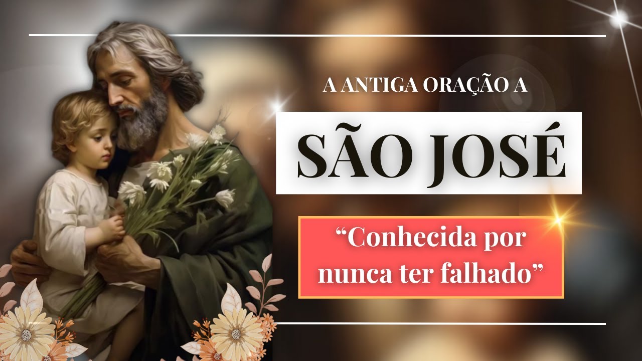 Oração a São José I A Força da Devoção: “conhecida por nunca ter ...