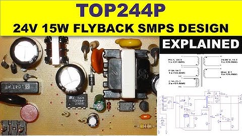 [369] TOP244P Flyback Switch Mode Power Supply 24V 15 Watt Design Example