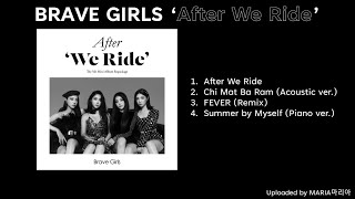 [FULL ALBUM] BRAVE GIRLS (브레이브걸스) ‘After We Ride’