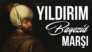 Yıldırım Bayezid Han Marşı | Niğbolu'da Haçlıları Söndüren Mehter!