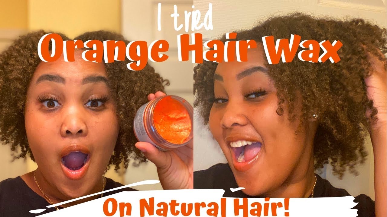 I TRIED ORANGE HAIR PAINT WAX ON MY TYPE 4 HAIR Official Z YouTube