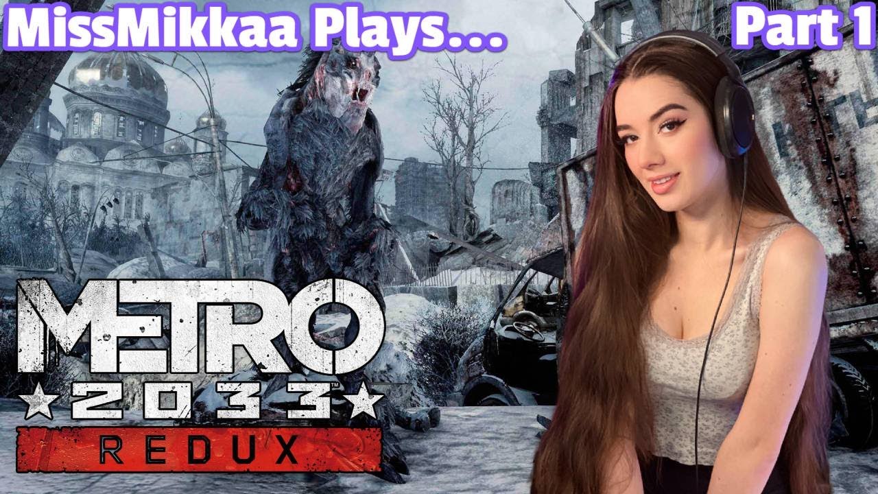 Let's Play Metro 2033 Redux | Part 1 | MissMikkaa