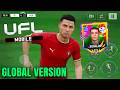 UFL MOBILE 26 I GOT CRISTIANO RONALDO • GLOBAL UFL 26 ANDROID