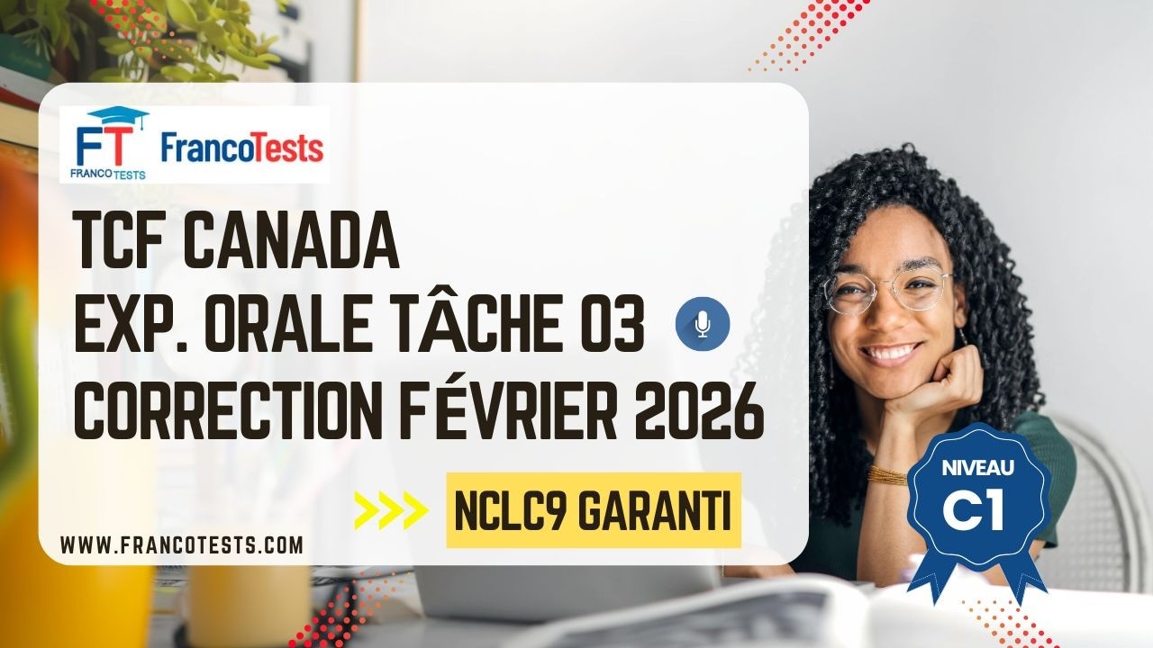 TCF Canada / Québec – Correction Février 2026 Expression Orale Tâche 3 #tcfcanada