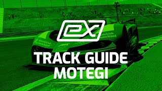World eX – Season 7 – Round 1: Motegi eX Prix – Track Guide