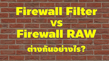 เนื้อๆ: Firewall Filter กับ Firewall RAW ของ Mikrotik ต่างกันอย่างไร?