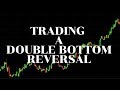 Forex: Trading a Double Bottom Bullish Reversal