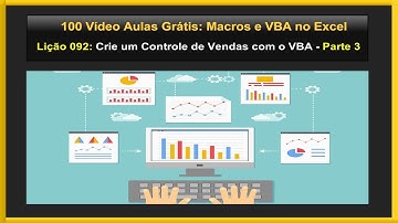 Lição 92 - Curso de VBA no Excel - Como Criar um Controle de Vendas com VBA no Excel - Parte 3