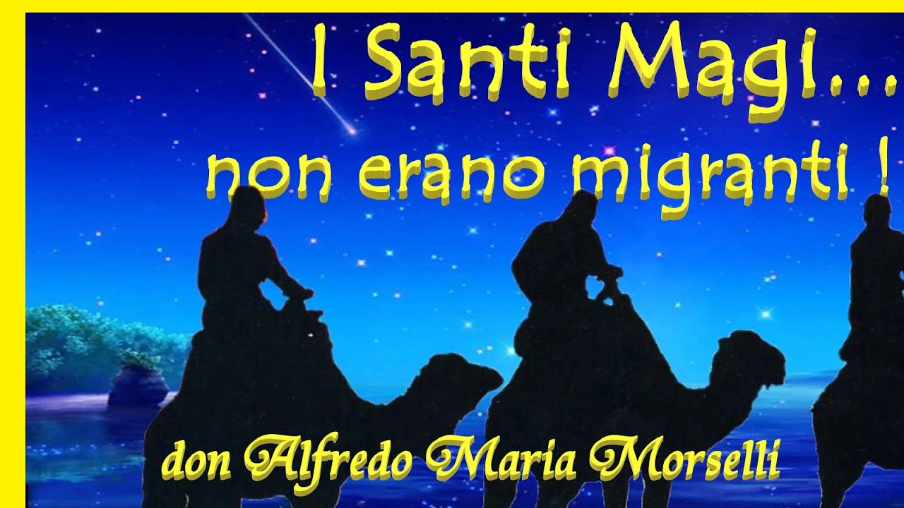 I Santi Magi... non erano migranti !