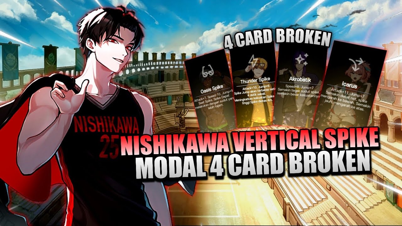 EXPERIMENT! Nishikawa Vertical Spike Cuman Modal 4 Kartu Gila OP Banget | The Spike VolleyBall Cross