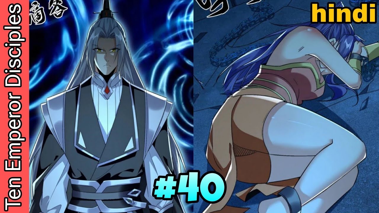 The Ten Great Emperors At The Beginning Are All My Apprentices Episode 40 | Explained in Hindi