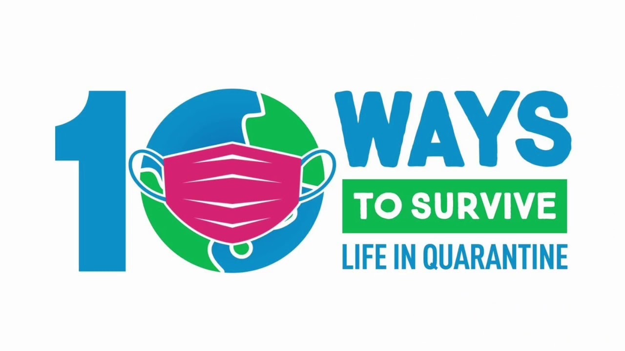 10 Ways to Survive a Quarantine  AUDITIONS